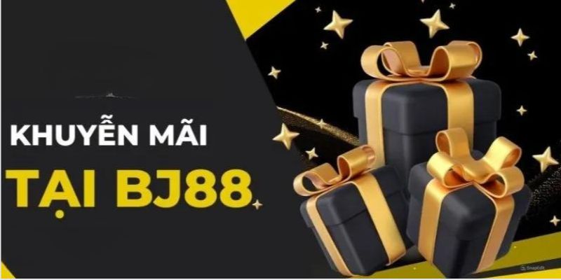 BJ88 đón chào tân thủ với vô vàn thưởng đặc biệt