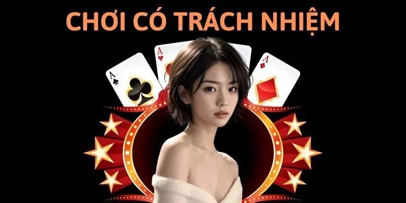 Lời khuyên để trở thành một người chơi trách nhiệm tại nhà cái