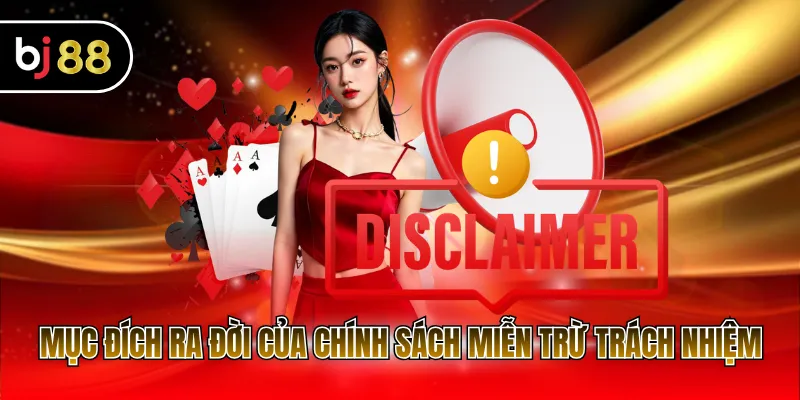 Mục đích ra đời của chính sách miễn trừ trách nhiệm