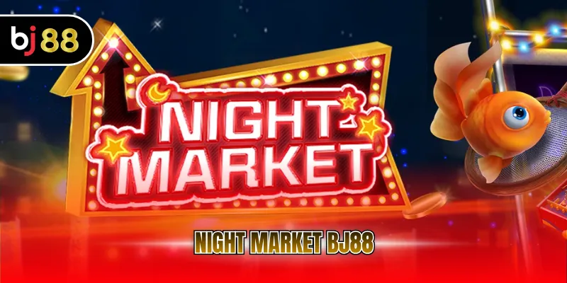 Night Market BJ88